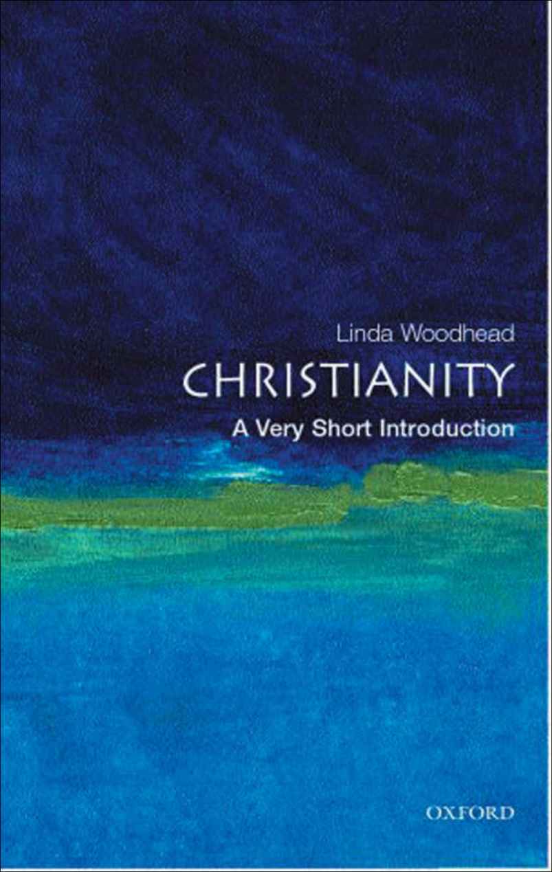Christianity A Very Short Introduction Very Short Introductions Linda Woodhead Woodhead
