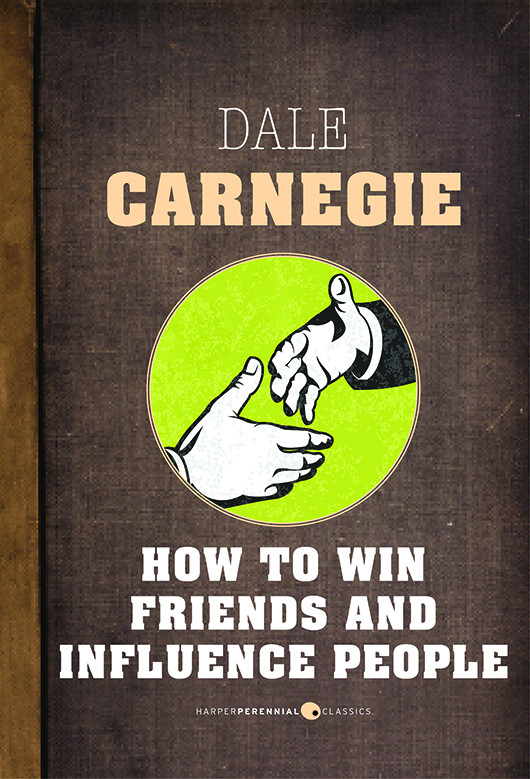 How To Win Friends And Influence People Dale Carnegie