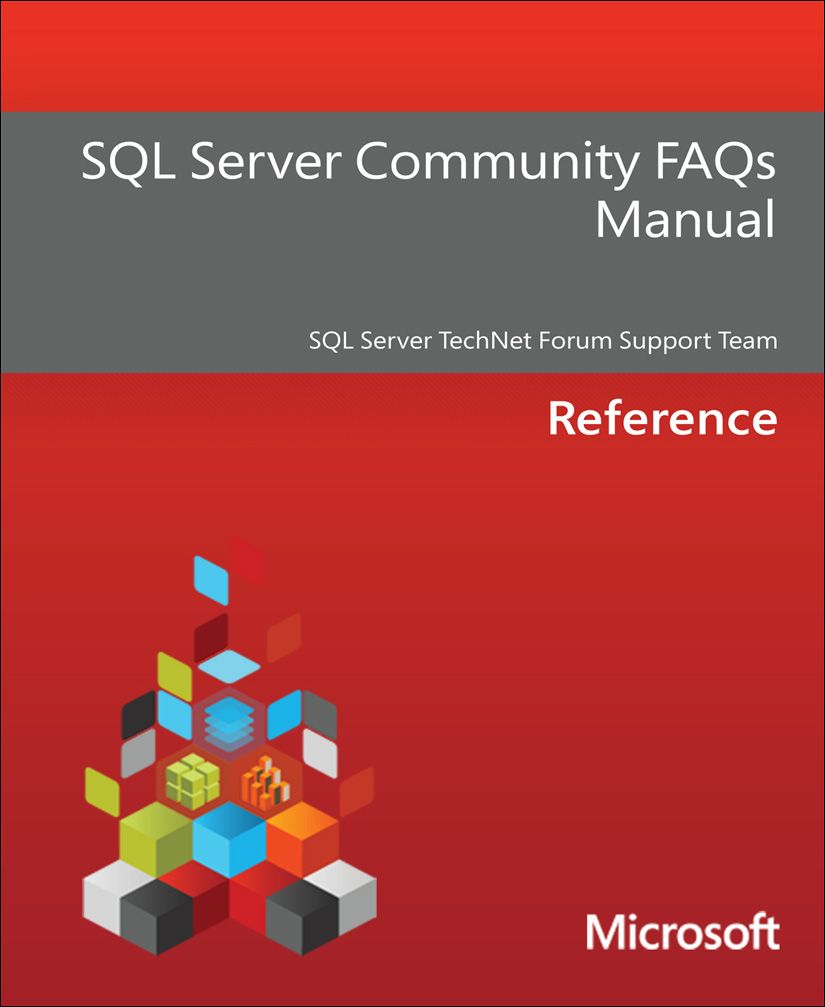 Sql Server Community Faqs Manual Sql Server Technet Forum Support Team