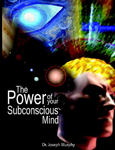 The Power Of Your Subconscious Mind 9022nd Joseph Murphy
