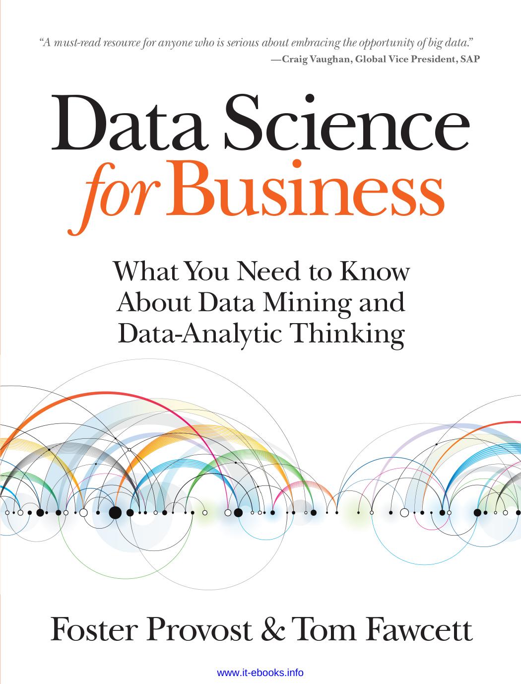 Data Science For Business Foster Provost And Tom Fawcett