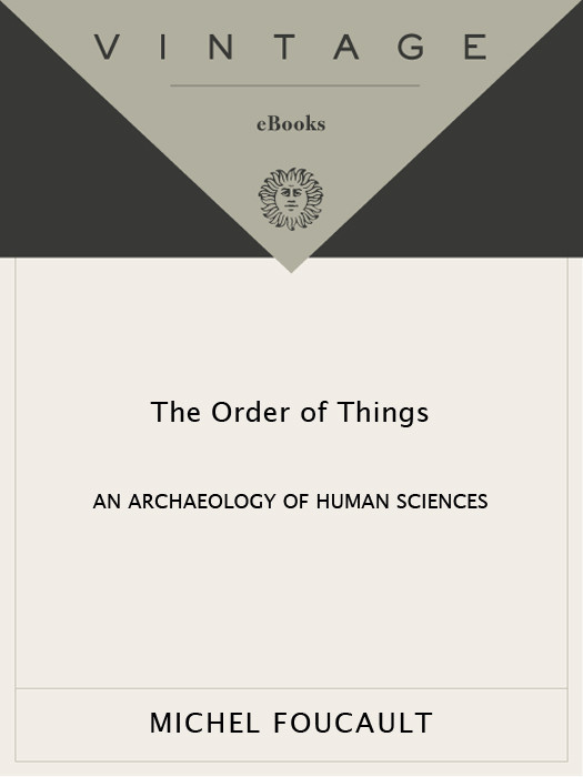 Order Of Things An Archaeology Of Human Sciences 9780307819307 Foucault