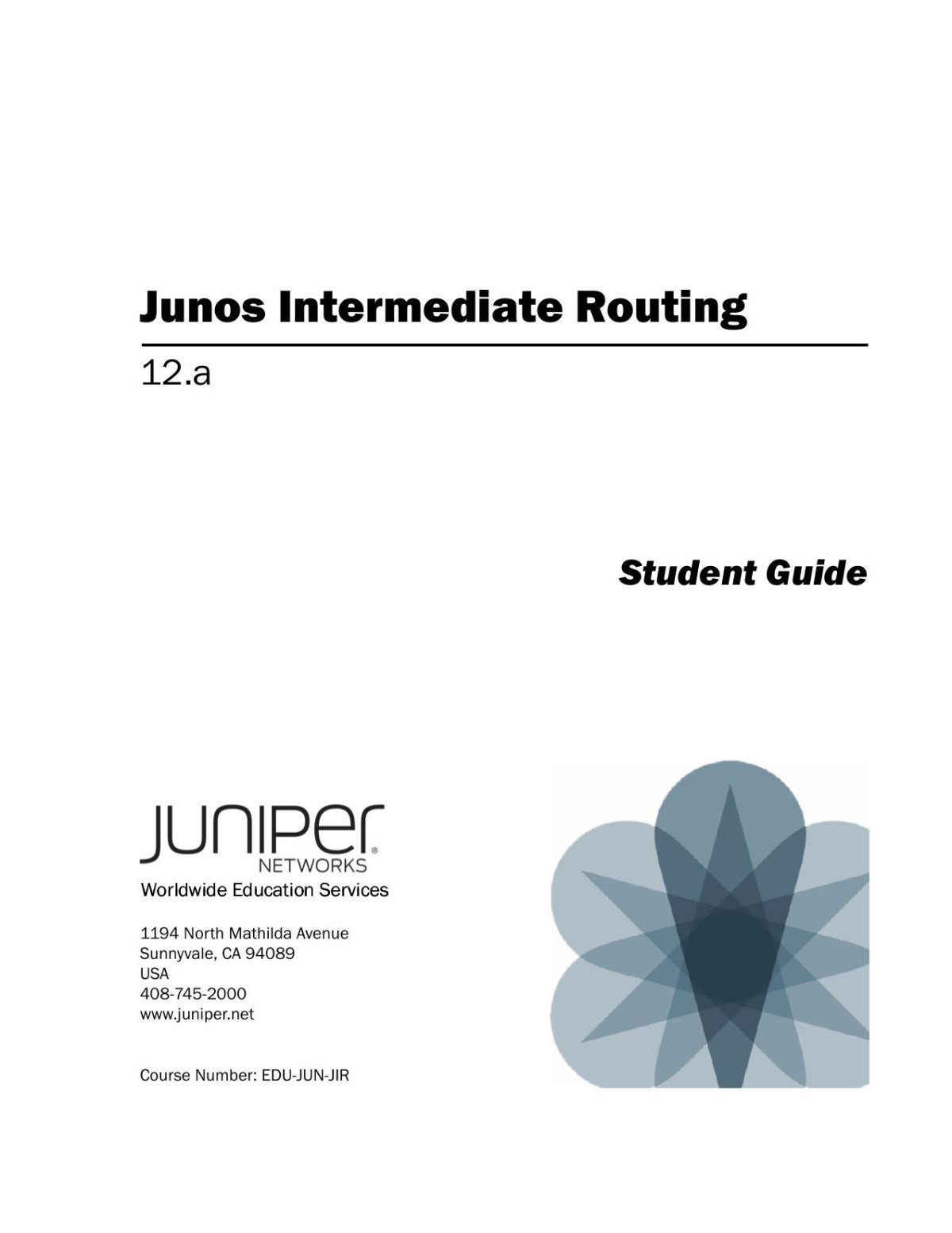 Junos Intermediate Routing 12a Student Guide Juniper Networks