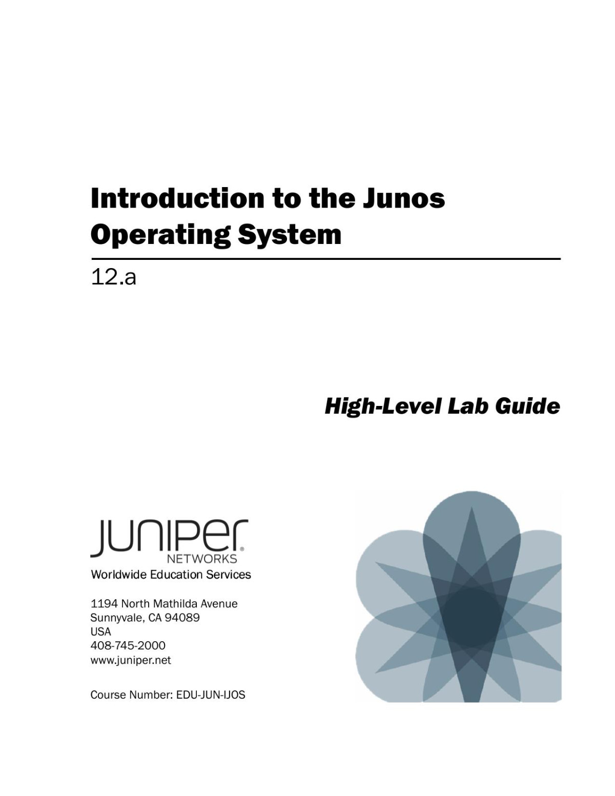 Introduction To The Junos Operating System 12a Highlevel Lab Guide