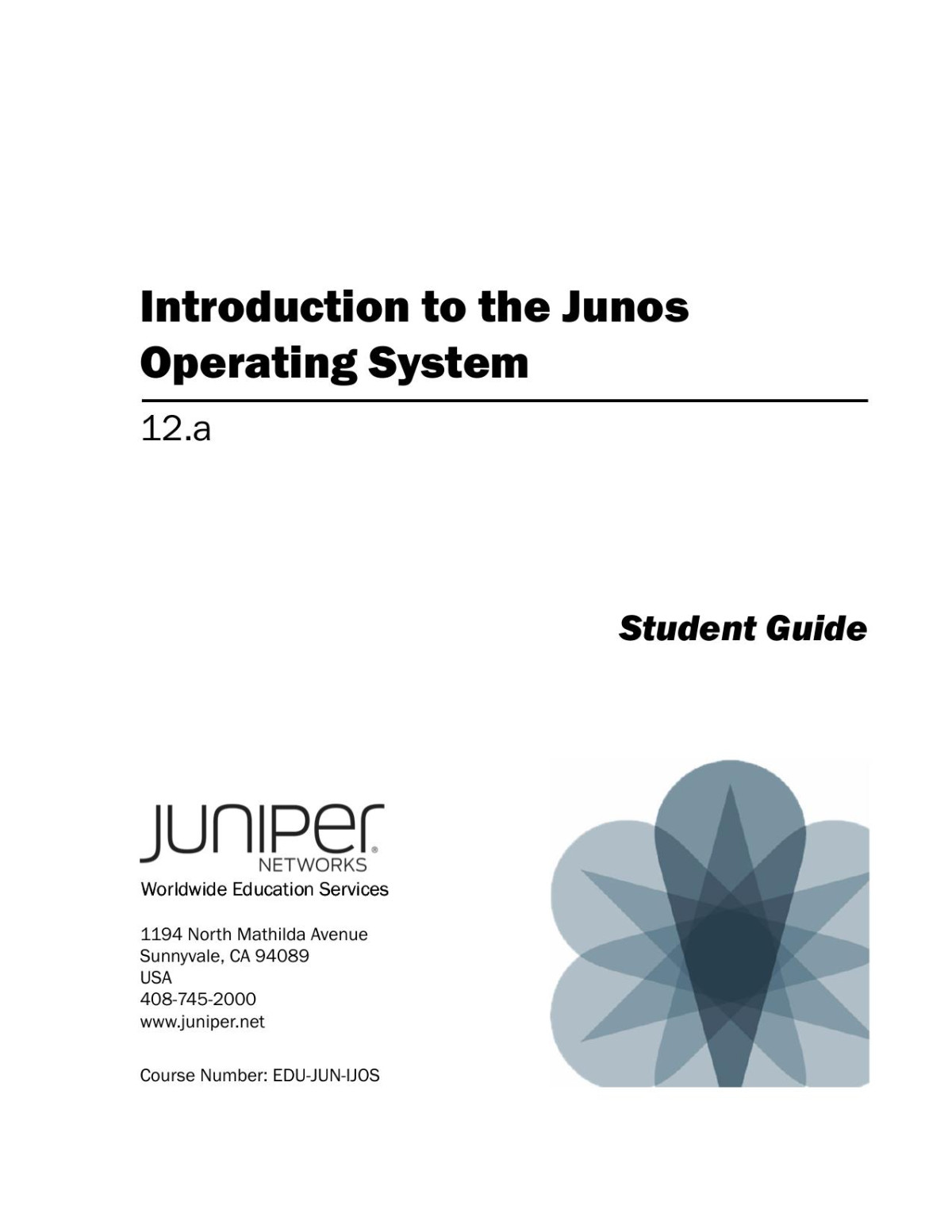 Introduction To The Junos Operating System Student Guide 12th Juniper Networks