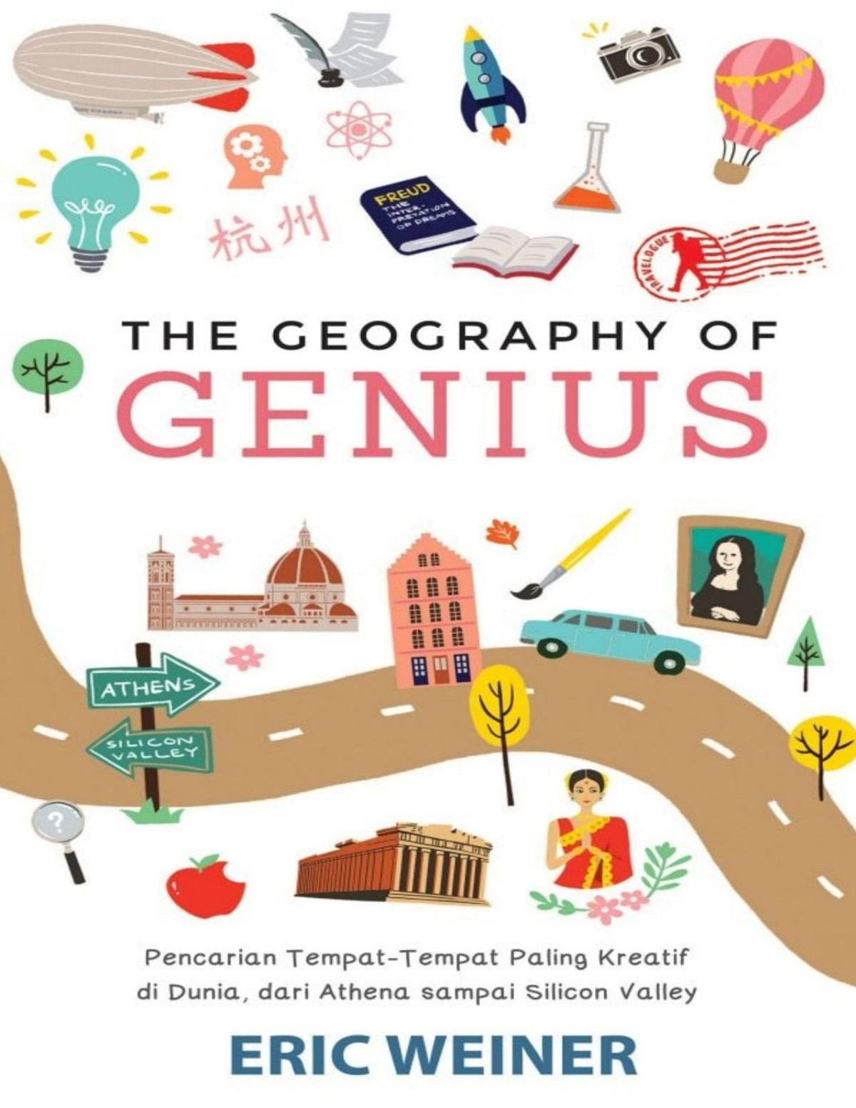The Geography Of Genius Eric Weiner Weiner Eric