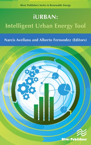 Iurban Intelligent Urban Energy Tool River Publishers Series In Renewable Energy Alberto Fernandez