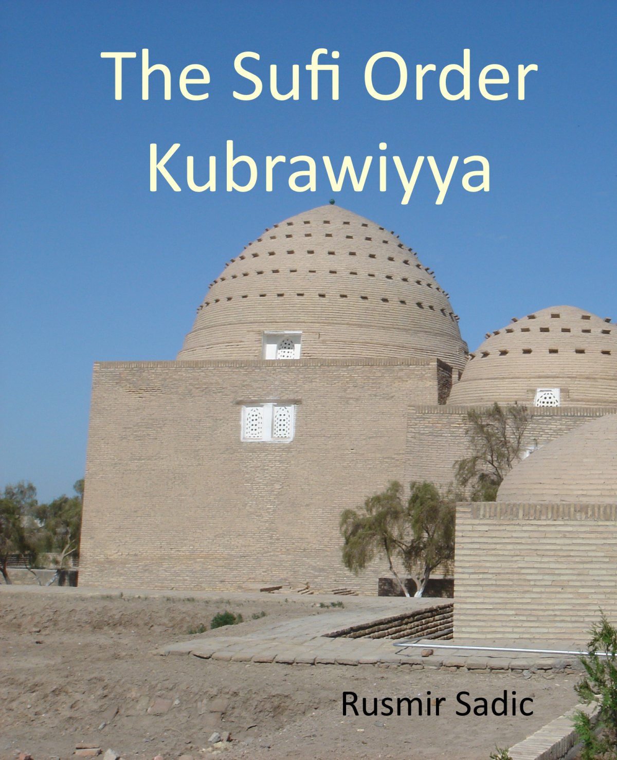 The Sufi Order Kubrawiyya English Rusmir Sadic