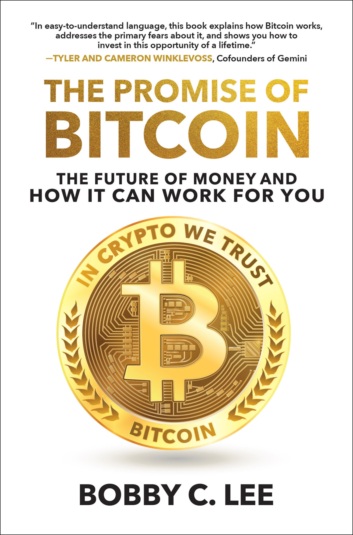 The Promise Of Bitcoin Bobby C Lee