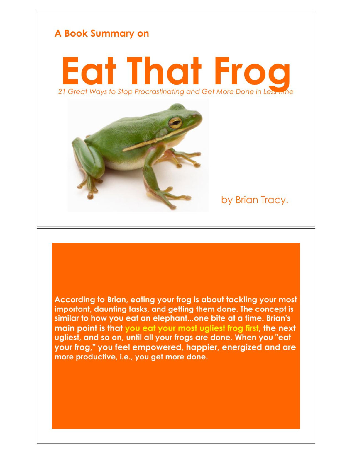 Eat That Frog Get More Of The Important Things Done Today Brian Tracy