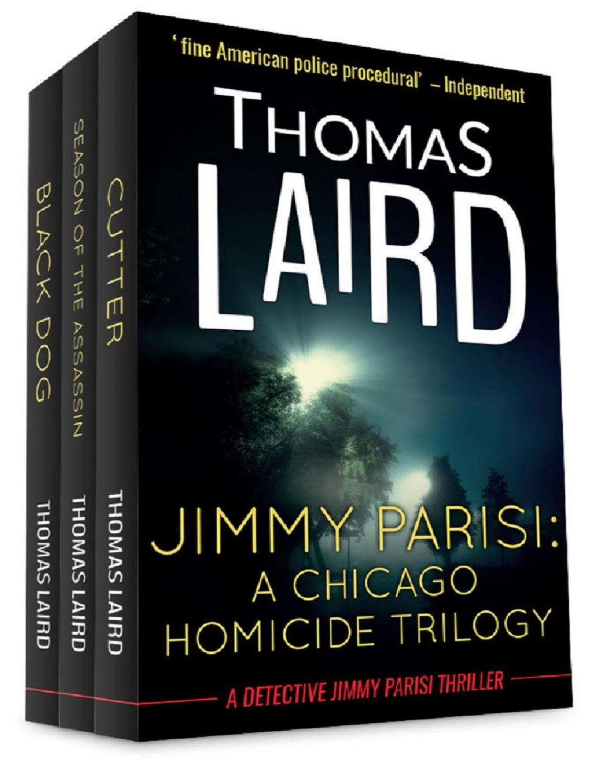 Jimmy Parisi A Chicago Homicide Trilogy Thomas Laird