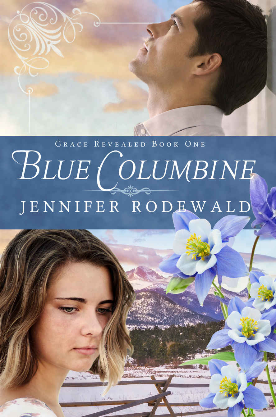 Blue Columbine Grace Revealed 01 Jennifer Rodewald