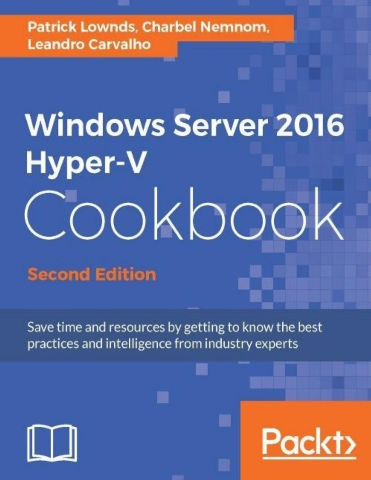 Windows Server 2016 Hyperv Cookbook 2nd Edition Charbel Nemnom