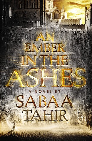 An Ember In The Ashes Sabaa Tahir Tahir Sabaa