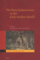 The Rites Controversies In The Early Modern World Studies In Christian Mission Illustrated Ines G Upanov