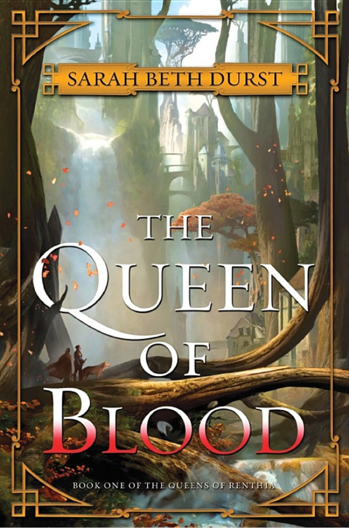 The Queen Of Blood Sarah Beth Durst Durst Sarah Beth
