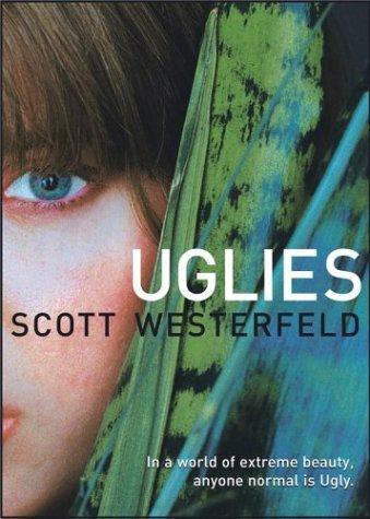 Uglies Scott Westerfeld Westerfeld Scott