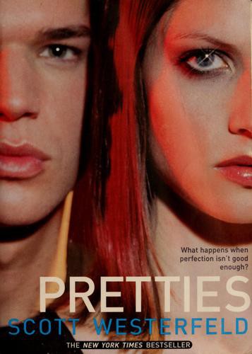 Pretties Scott Westerfeld Westerfeld Scott