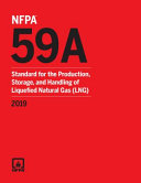 Nfpa 59a Standard For The Production Storage And Handling Of Liquefied Natural Gas Lng 2019 Edition National Fire Protection Association