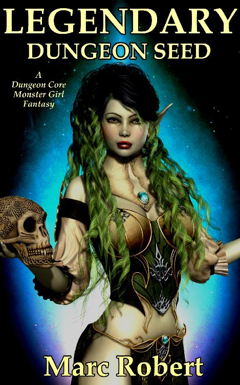 Legendary Dungeon Seed Book 1 Marc Robert Marc Robert