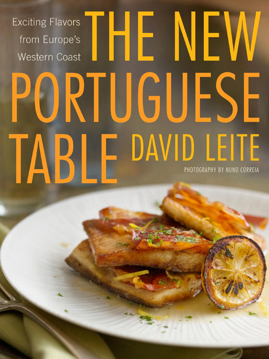 The New Portuguese Table David Leite Leite David