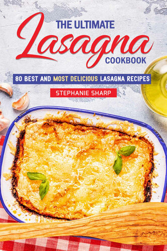 The Ultimate Lasagna Cookbook Sharp Stephanie