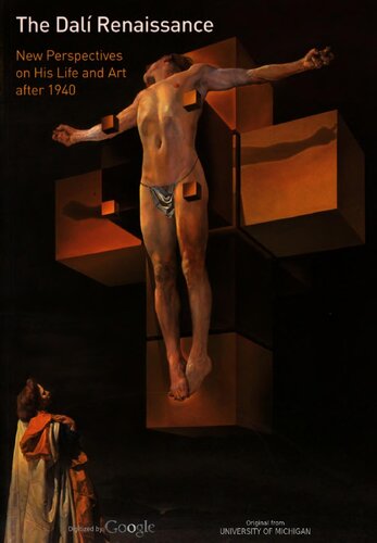 The Dal Renaissance New Perspectives On His Life And Art After 1940 Michael R Taylor