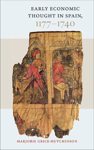 Early Economic Thought In Spain 11771740 Marjorie Gricehutchinson