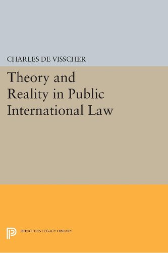 Theory And Reality In Public International Law Reprint Charles De Visscher