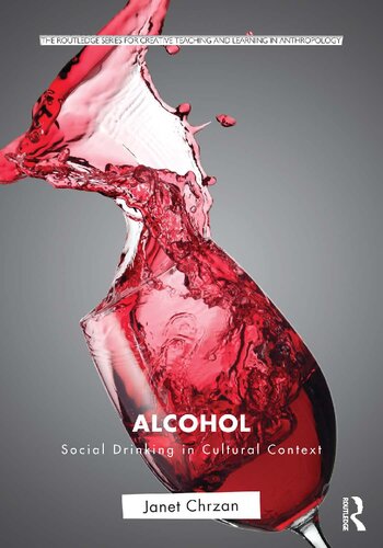 Alcohol Social Drinking In Cultural Context Janet Chrzan