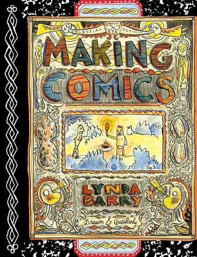 Making Comics Lynda Barry