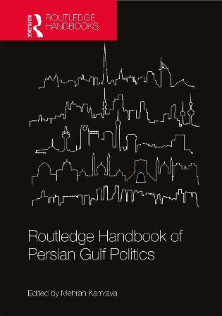 Routledge Handbook Of Persian Gulf Politics Mehran Kamrava