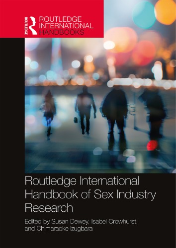 Routledge International Handbook Of Sex Industry Research 1st Edition Dewey