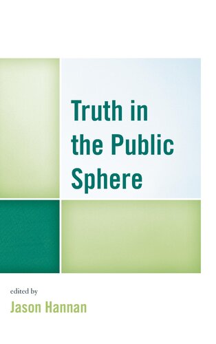 Truth In The Public Sphere Jason Hannan