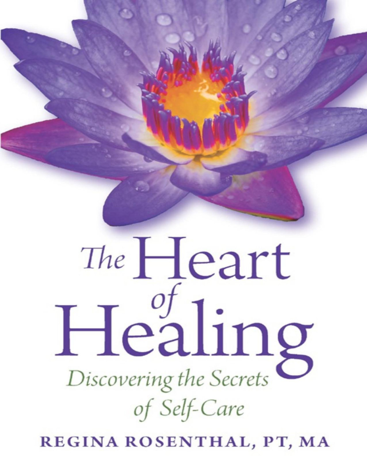 The Heart Of Healing Regina Rosenthal