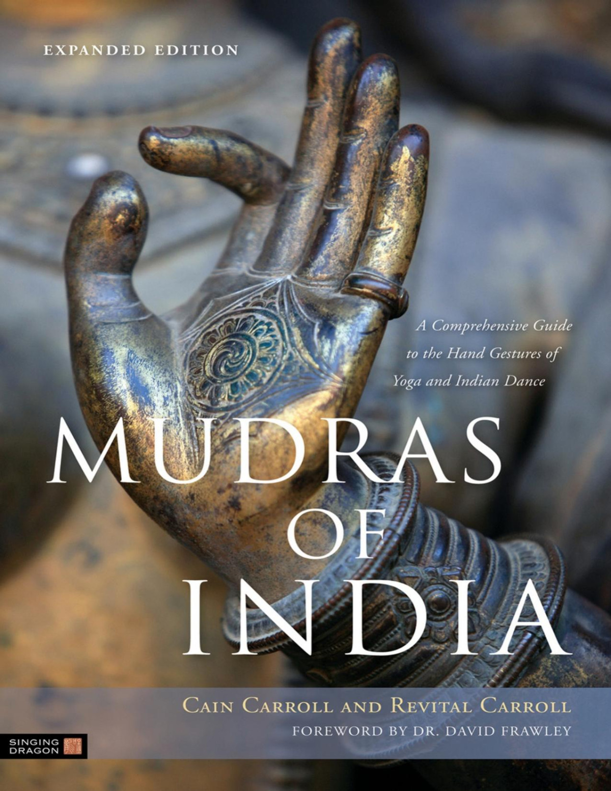 Mudras Of India Cain Caroll Revital Caroll Cain Caroll And Revital Caroll