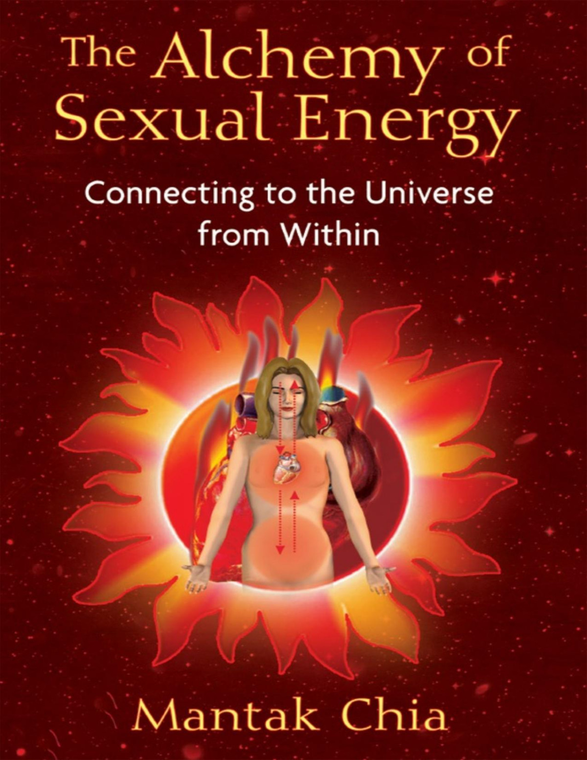 The Alchemy Of Sexual Energy Mantak Chia