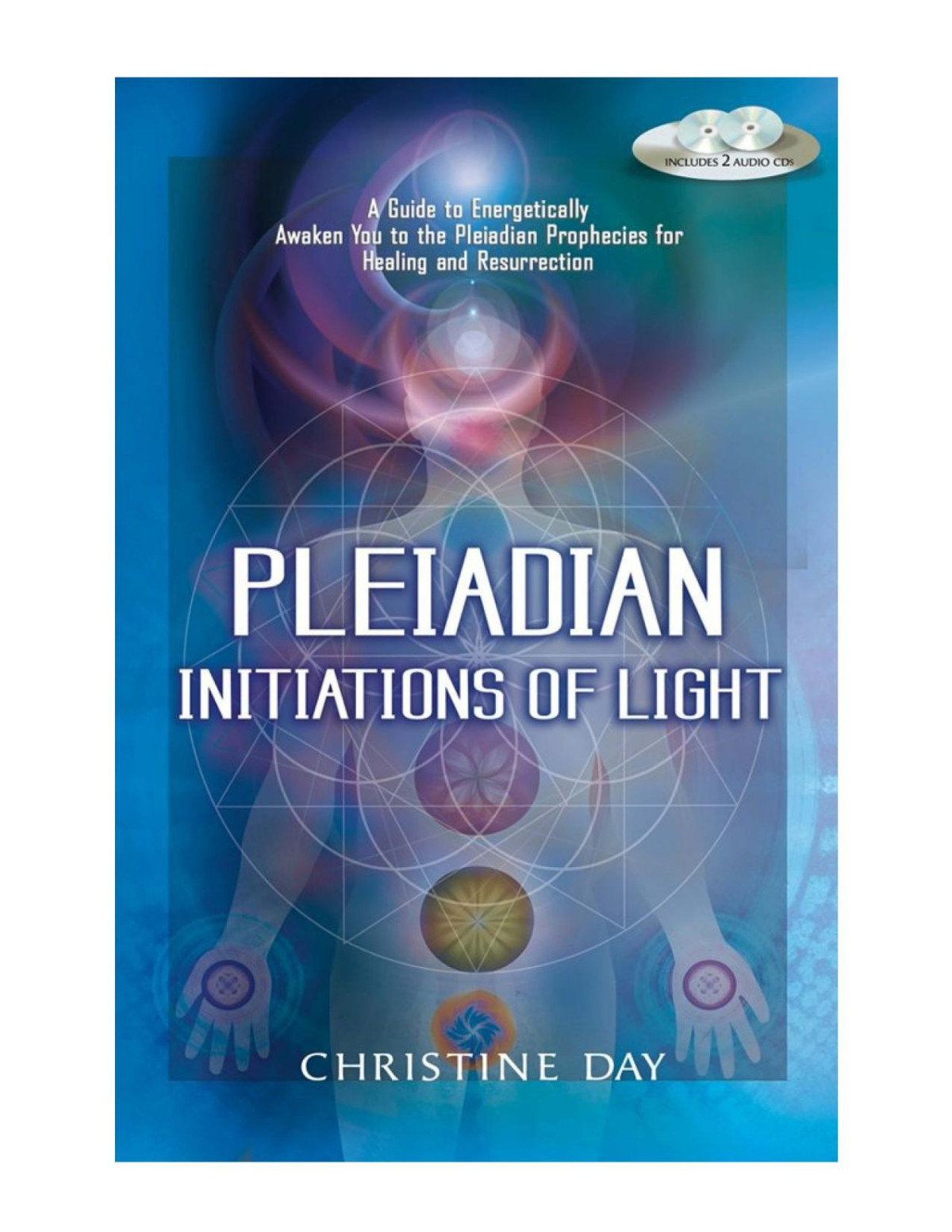 Pleiadian Initiations Of Light Christine Day