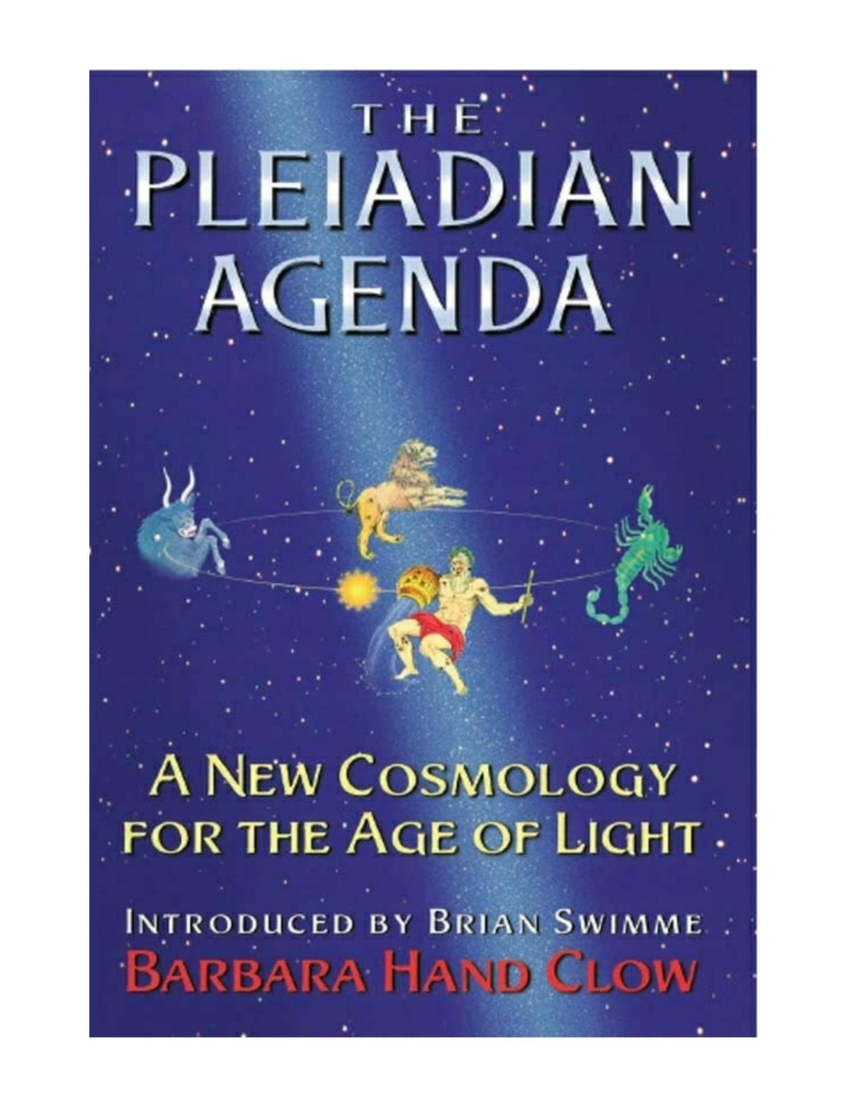 The Pleiadian Agenda Barbara Hand Clow