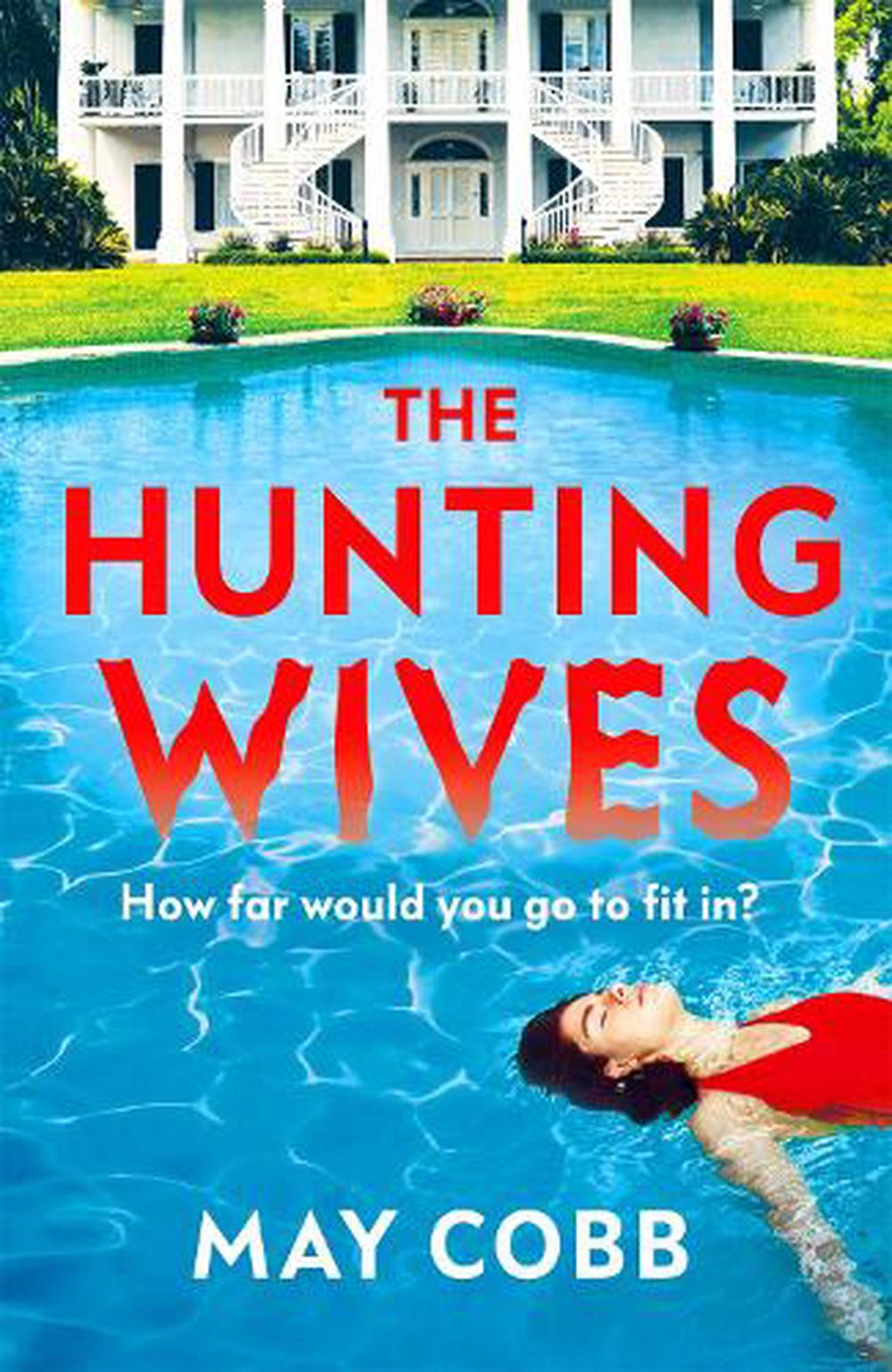 The Hunting Wives May Cobb