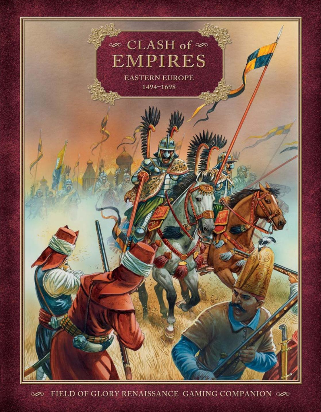 Field Of Glory Clash Of Empires Eastern Europe 14941698 1st Edition Richard Bodley Scott