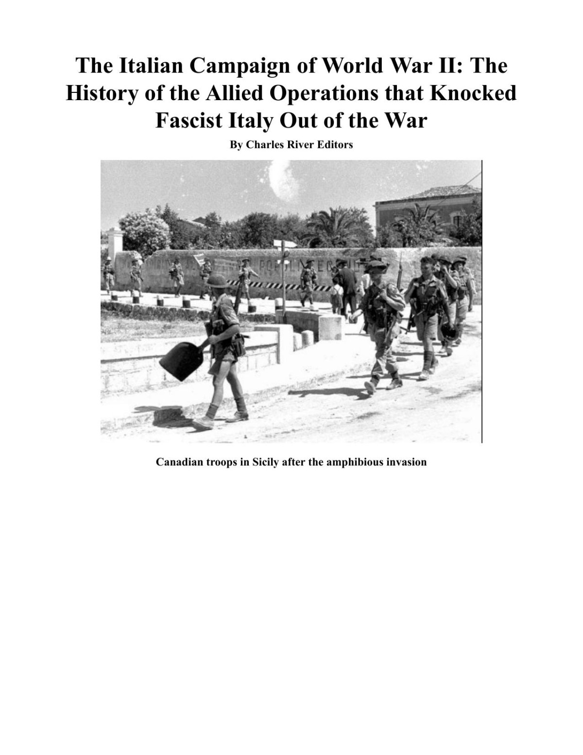 The Italian Campaign Of World War Ii Charles River Editors Editors