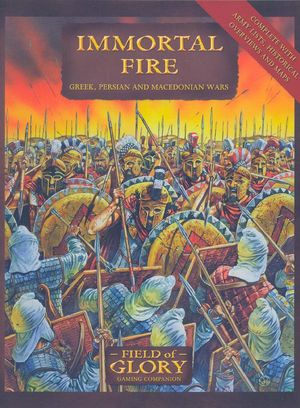 Field Of Glory Immortal Firegreek Persian And Macedonian Wars 1st Edition Richard Bodley Scott