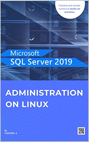 Sql Server 2019 Administration On Linux Sql Server Simplified Tanveer A A