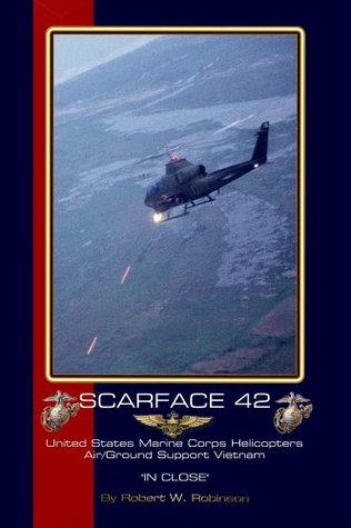 Scarface 42 Usmc Helicopter Airground Support In Close Robert W Robinson