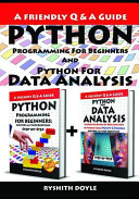Python Programming For Beginners And Python For Data Analysis Master The Basics Of Data Analysis In Python Using Numpy Pandas Answers All Your Ques Ryshith Doyle Doyle