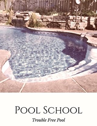 Pool School Trouble Free Pool