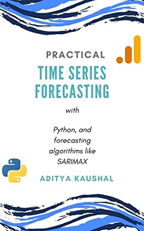 An Overview Of Practical Time Series Forecasting Using Python Forecast Airquality Using Algorithms Like Sarimax Aditya Kaushal Kaushal