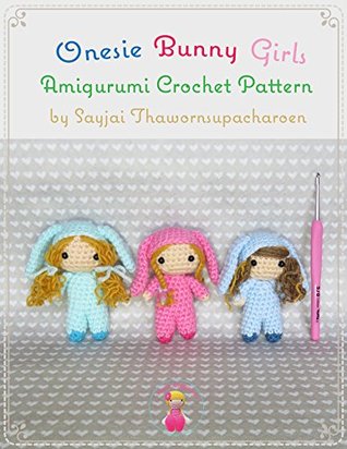 Onesie Bunny Girls Amigurumi Crochet Pattern Sayjai Thawornsupacharoen
