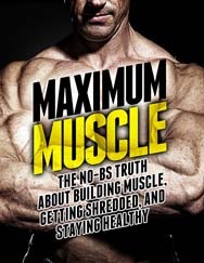 Maximum Muscle The Nobs Truth About Building Muscle Getting Lean And Staying Healthy Michael Matthews Matthews
